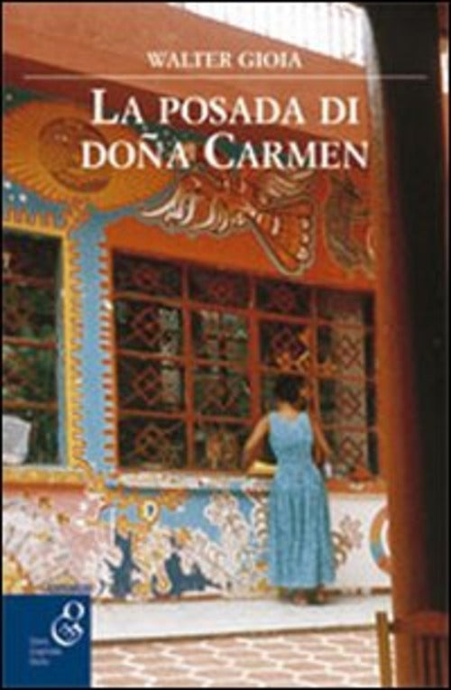 La Posada Di Doña Carmen Walter Gioia O.G.E. 2016