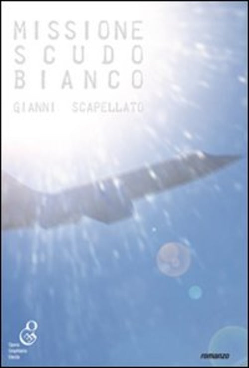 Missione Scudo Bianco Gianni Scapellato O.G.E. 2015