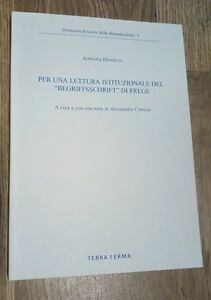 Per Una Lettura Istituzionale Del Begriffsschrift Di Frege Adriana Danielis Te