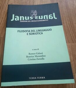 Janus. Quaderni Del Circolo Glossematico. Filosofia Del Linguaggio E Semeiotica