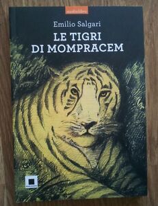 Le Tigri Di Mompracem. Con Cd Audio