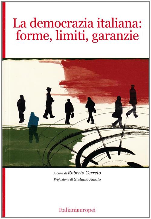 Democrazia Italiana: Forme Limiti Garanzie