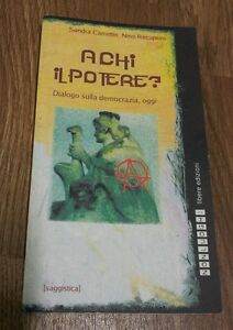 A Chi Il Potere? Dialogo Sulla Democrazia, Oggi