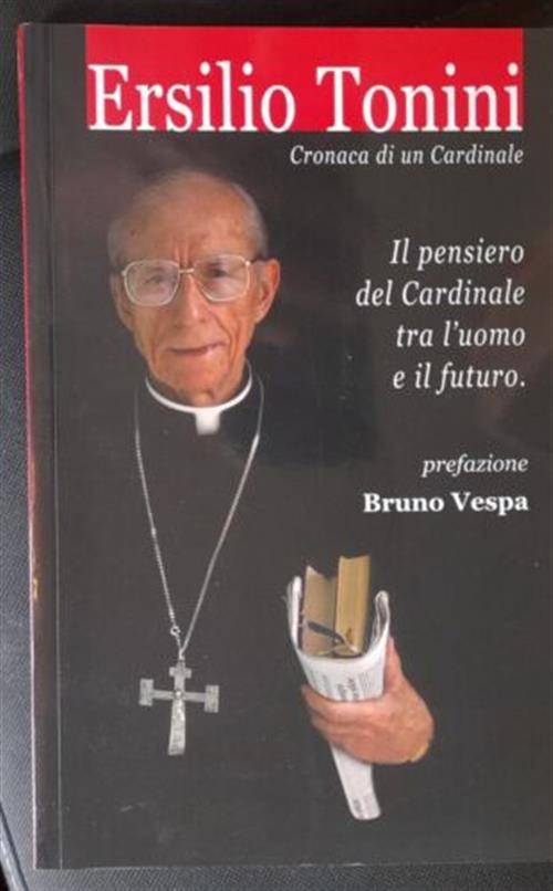 Cronaca Di Un Cardinale. Il Pensiero Del Cardinale Tra L'uomo E Il Futuro