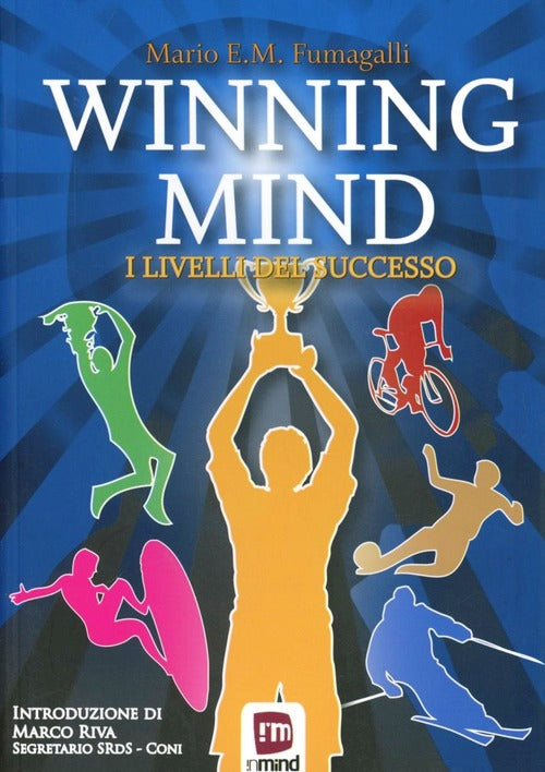 Winning Mind. I Livelli Del Successo