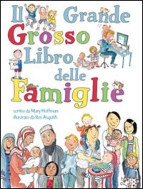 Il Grande Grosso Libro Delle Famiglie Mary Hoffmann Lo Stampatello 2012