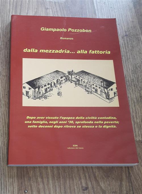 Dalla Mezzadria Alla Fattoria