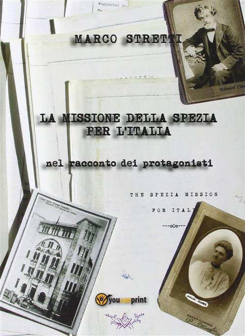 La Missione Della Spezia Per L'italia