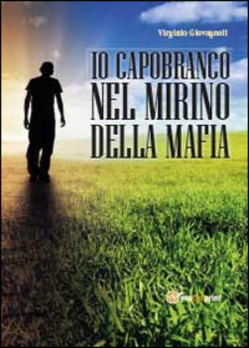 Io Capobranco Nel Mirino Della Mafia