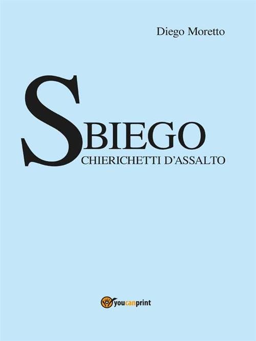 Sbiego. Chierichetti D'assalto