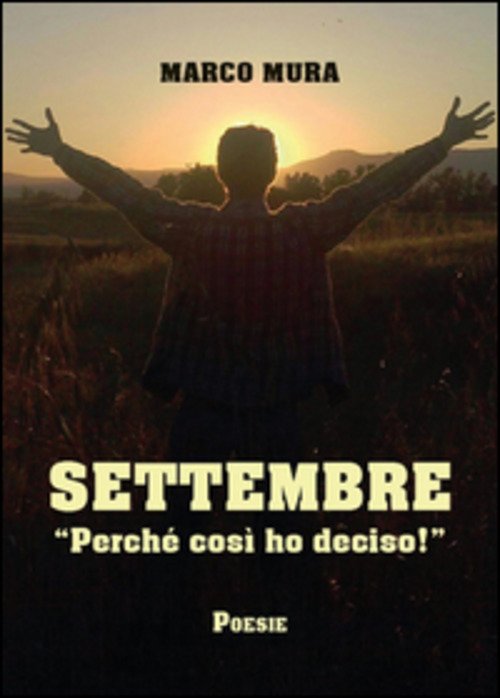 Settembre. Perche Cosi Ho Deciso!