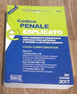 Codice Penale Esplicato. Con Commento Essenziale Articolo Per Articolo