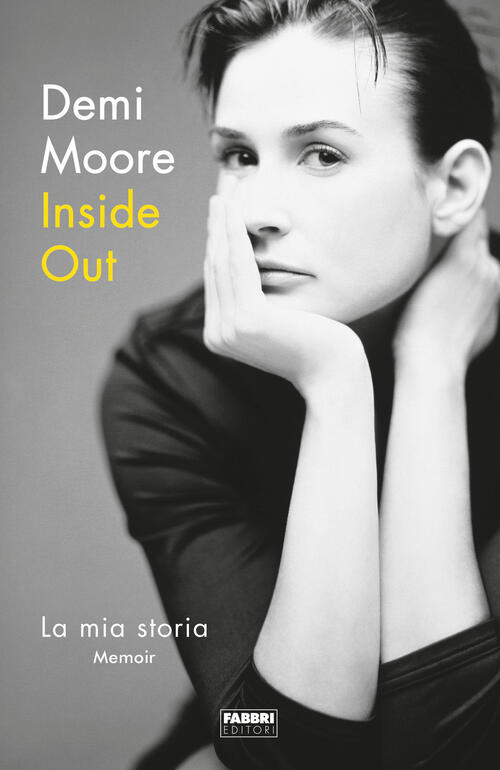 Inside Out. La Mia Storia Demi Moore Fabbri 2020