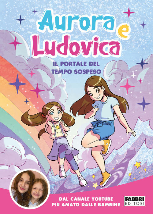 Il Portale Del Tempo Sospeso Aurora E Ludovica Fabbri 2022