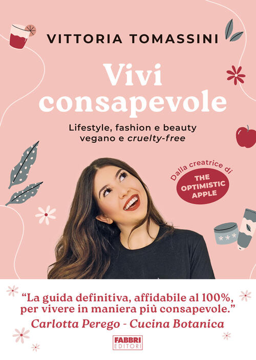 Vivi Consapevole. Lifestyle, Fashion E Beauty Vegano E Cruelty-Free