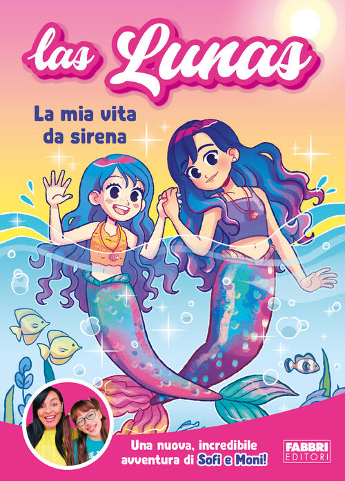 La Mia Vita Da Sirena Las Lunas Fabbri 2023