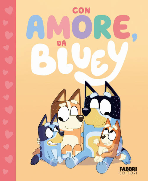 Con Amore, Da Bluey. Bluey Fabbri 2024