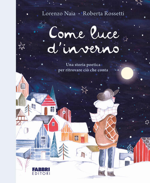 Come Luce D'inverno Lorenzo Naia Fabbri 2024