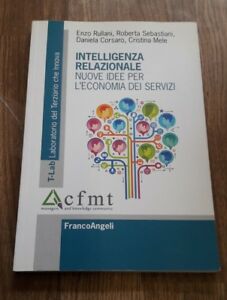 Intelligenza Relazionale. Nuove Idee Per L'economia Dei Servizi