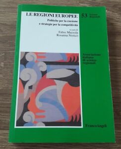 Le Regioni Europee. Politiche Per La Coesione E Strategie Per La Competitività