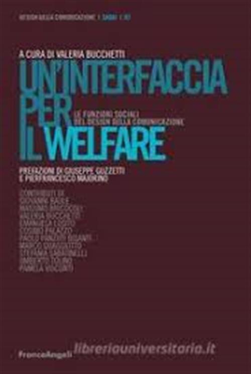 Un'interfaccia Per Il Welfare. Le Funzioni Sociali Del Design Della Comunicazione