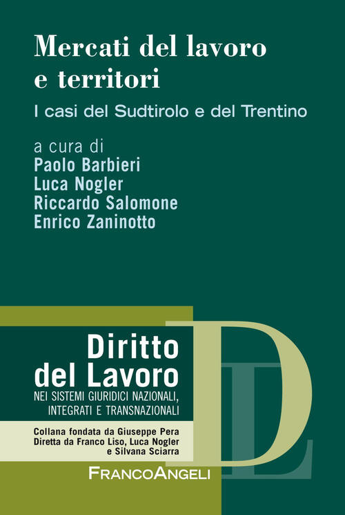 Mercati Del Lavoro E Territori. I Casi Del Sudtirolo E Del Trentino Paolo Barb