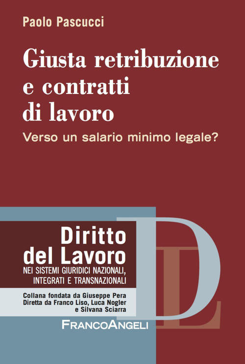 Giusta Retribuzione E Contratti Di Lavoro. Verso Un Salario Minimo Legale?