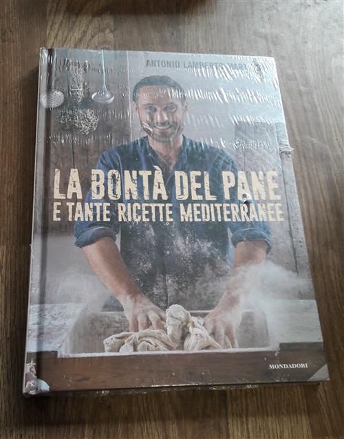 La Bonta Del Pane E Tante Ricette Mediterranee