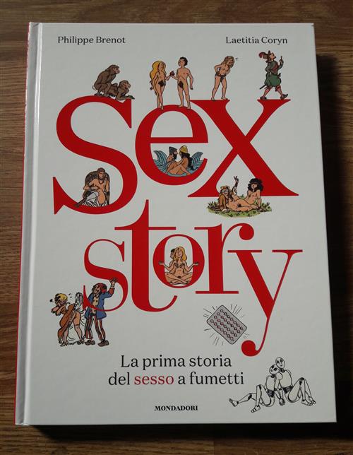 Sex Story. La Prima Storia Del Sesso A Fumetti