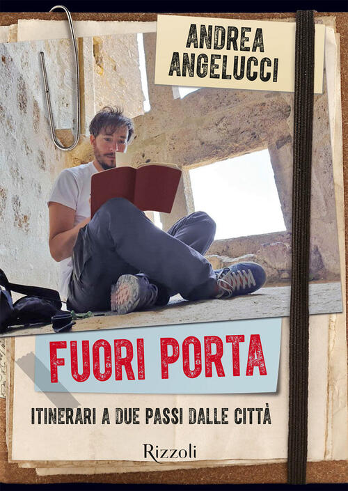 Fuori Porta. Itinerari A Due Passi Dalle Citta Andrea Angelucci Mondadori Elec