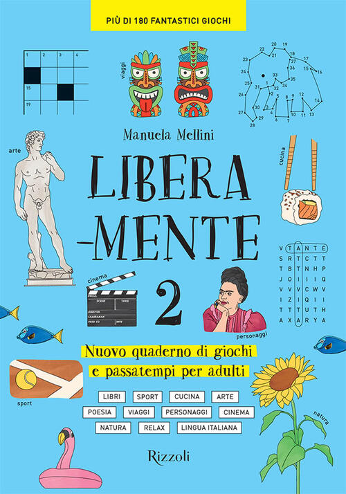 Libera-Mente. Nuovo Quaderno Di Giochi E Passatempi Per Adulti. Vol. 2 Manuela