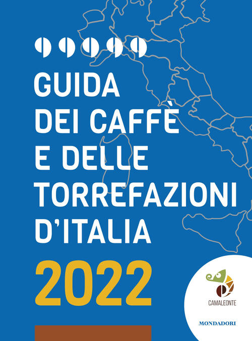 Guida Dei Caffe E Delle Torrefazioni D'italia 2022