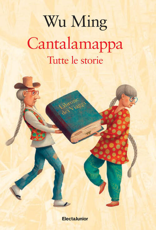 Cantalamappa. Tutte Le Storie Wu Ming Mondadori Electa 2024