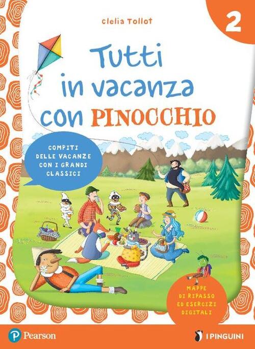 Tutti In Vacanza Con Pinocchio. Con E-Book. Vol. 2 Clelia Tollot Pearson 2021