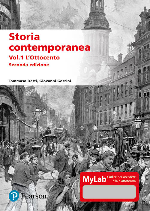 Storia Contemporanea. Vol. 1: L' Ottocento Tommaso Detti Pearson 2022