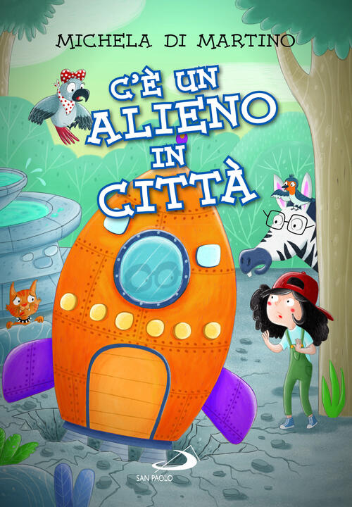 C'e Un Alieno In Citta. Ediz. Illustrata Michela Di Martino San Paolo Edizioni