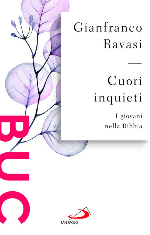 Cuori Inquieti. I Giovani Nella Bibbia Gianfranco Ravasi San Paolo Edizioni 20