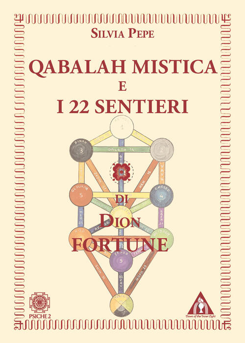 Qabalah Mistica E I 22 Sentieri Di Dion Fortune Silvia Pepe Psiche 2 2021