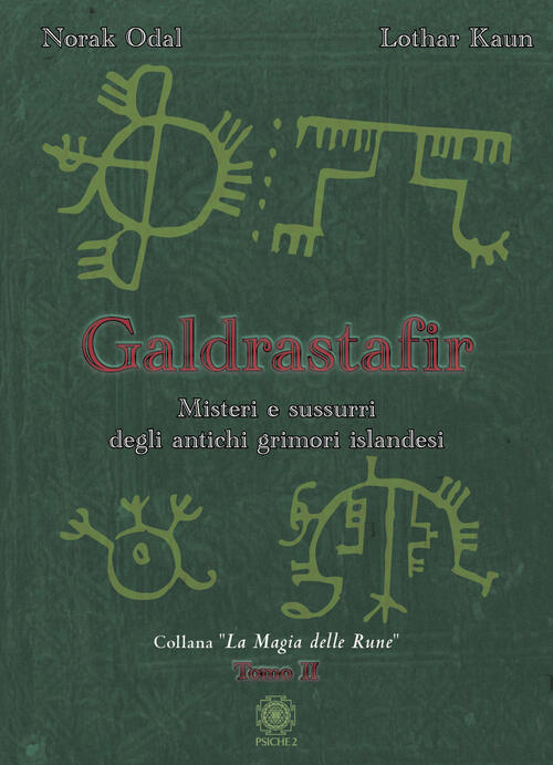 Galdrastafir. Vol. 2: Misteri E Sussurri Degli Antichi Grimori Islandesi. Nora