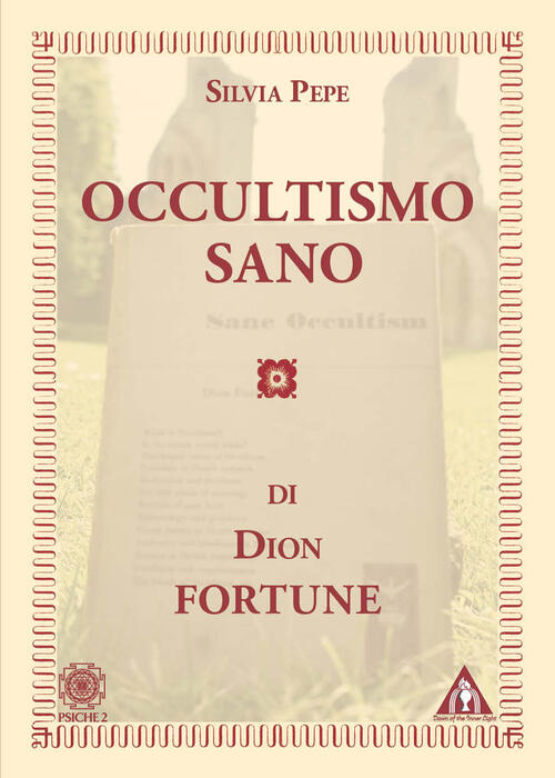 Occultismo Sano Dion Fortune Psiche 2 2024