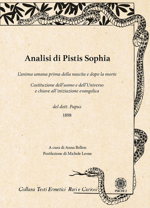 Analisi Di Pistis Sophia. L'anima Umana Prima Della Nascita E Dopo La Morte. C