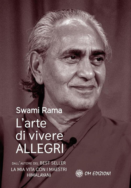 L' Arte Di Vivere Allegri Swami Rama Om 2021