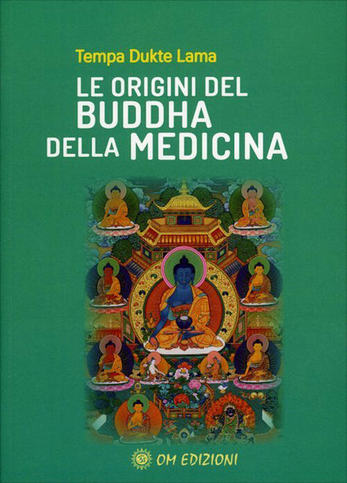 Le Origini Del Buddha Della Medicina Tempa Dukte Lama Om 2022