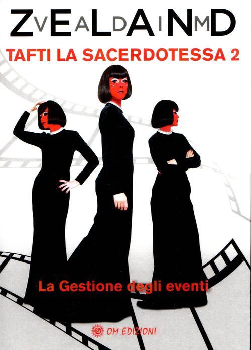 Tafti La Sacerdotessa. Vol. 2 Vadim Zeland Om 2024