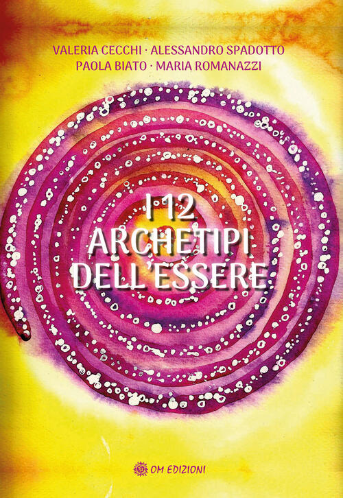 I 12 Archetipi Dell'essere. Con 12 Carte Valeria Cecchi Om 2024