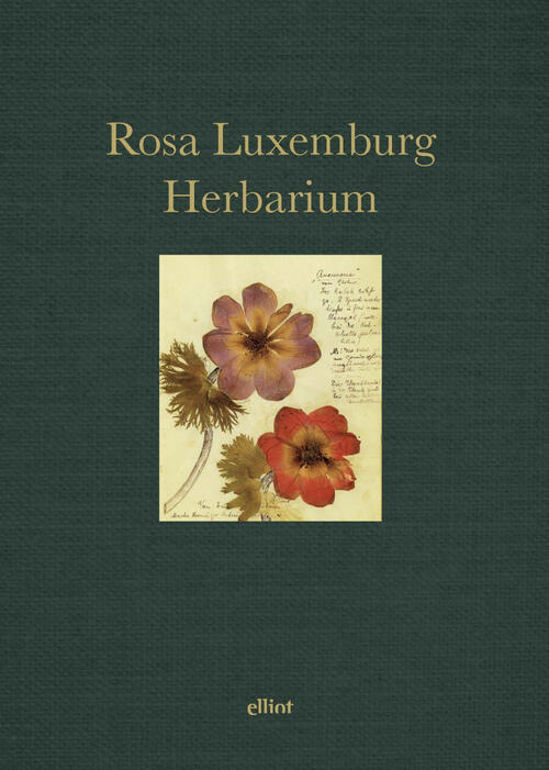 Herbarium Rosa Luxemburg Elliot 2024