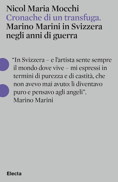 Cronache Di Un Transfuga. Marino Marini In Svizzera Negli Anni Di Guerra Nicol