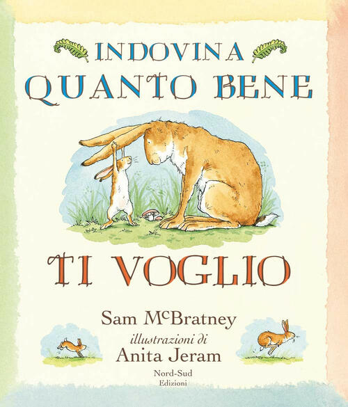 Indovina Quanto Bene Ti Voglio (Mini). Ediz. A Colori Sam Mcbratney Nord-Sud 2