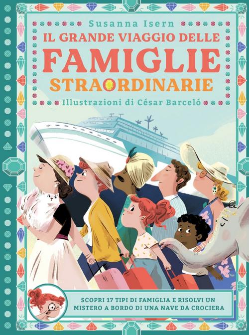 Il Grande Viaggio Delle Famiglie Straordinarie