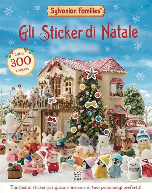 Sylvanian Families. Gli Sticker Di Natale Nord-Sud 2024